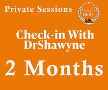 Load image into Gallery viewer, Check-in with DrShawyne