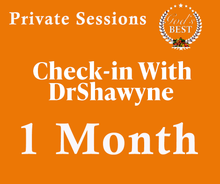 Load image into Gallery viewer, Check-in with DrShawyne
